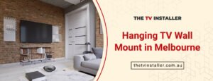 hanging flat screen tv in melbourne|hanging tv wall mount in melbourne| The TV Installer 