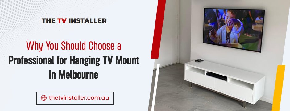 hanging flat screen TV in Melbourne | hanging TV mounts in Melbourne | The TV Installer